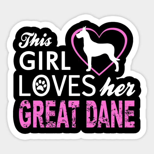 This Girl Loves Her Great Dane Dog Lover Sticker by fromherotozero